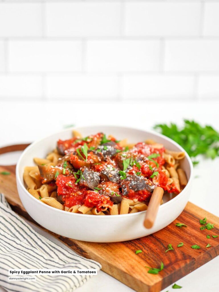 Spicy Eggplant Penne with Garlic and Tomatoes